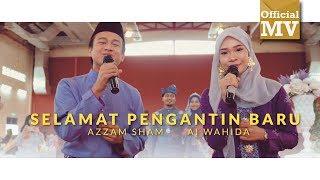 Azzam Sham & Ai Wahida - Selamat Pengantin Baru (Official Music Video)