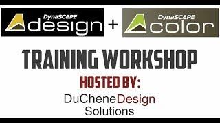 DynaSCAPE x DuChene Design Solutions Workshop 2019