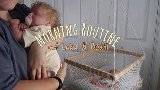 Morning Routine w/ Luka & Bodhi