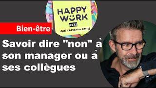 Savoir dire "non" à son manager ou à ses collègues