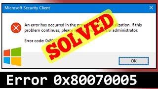 [FIXED] Error 0x80070005 Windows Code Problem Issue