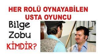 HER ROLÜ OYNAYABİLEN USTA OYUNCU Bilge Zobu Kimdir?