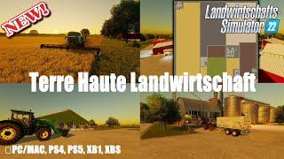 FS22#New Map Terre Haute Landwirtschaft,für ALLE Plattformen#Mapvorstellung#LS22-FS22