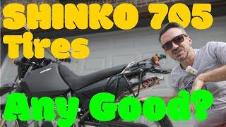 DR650 & Shinko 705 Tires - Any Good?