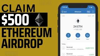 Claim Free $500 Ethereum Airdrop On TrustWallet