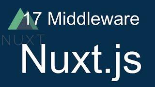 17 Nuxt JS beginner tutorial - Nuxt middleware