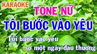 Karaoke Tôi Bước Vào Yêu Tone Nữ Nhạc Sống - Phối Mới Dễ Hát - Nhật Nguyễn