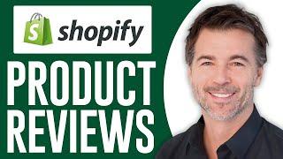 How To Add Product Reviews on Shopify (2024) Full Tutorial