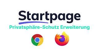 Die Startpage Privatsphäre-Schutz Erweiterung