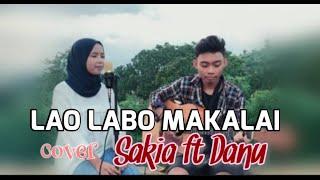 Lagu Bima Dompu - Lao Labo Makalai |Cover| Sakia Ft. Danu Sumpret