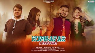 Humsafar | Latest Himachali Video Song | By Ritika & Rahul | Music Tarun Tashu | Musical Vibes