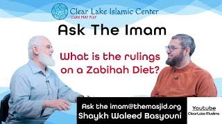 What is the rulings on a Zabihah Diet?- Ask The Imam