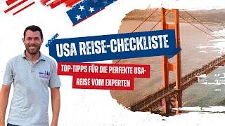  USA-Reisecheckliste: Top-Tipps für die perfekte USA-Reise vom Experten