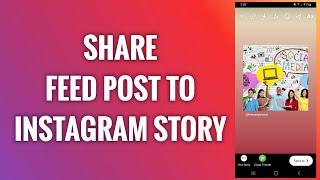 How To Share Feed Post To Instagram Story