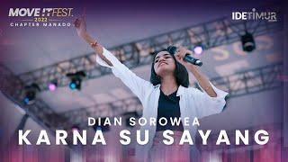 Dian Sorowea - Karna Su Sayang | MOVE IT FEST 2022 Chapter Manado