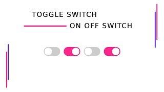 CSS Toggle Switch | On Off Button Design Using HTML And CSS | 4 Minutes Tutorial