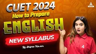 How to Prepare English Language For CUET 2024 Exam as per New Syllabus ? By Shipra Mishra