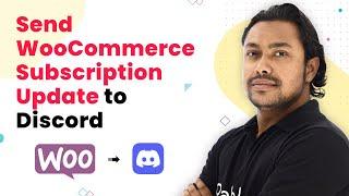 WooCommerce Discord Bot - Send Discord Message on WooCommerce Subscription Update