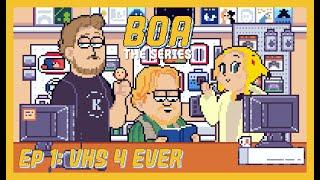 BOA - The Series: Ep1 VHS 4 Ever