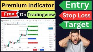 Premium Indicator Free On Tradingview | Best Tradingveiw Indicator | Entry, Stop Loss & Target