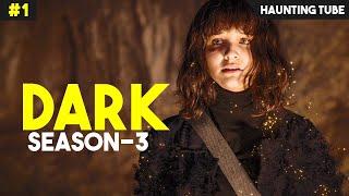 DARK - Season 3 (Episode 1,2 and 3) Explained | Haunting Tube