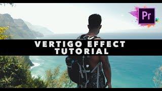 The VERTIGO EFFECT Edit Tutorial! (Adobe Premiere Pro Tutorial)