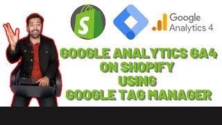 How To Setup Google Analytics GA4 on Shopify Using Google Tag Manager