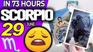 Scorpio ️IN 73 HOURS ⏳YOUR LIFE WOULD TAKE AN UNEXPECTED TURN horoscope for today JUNE 29 2024 ️