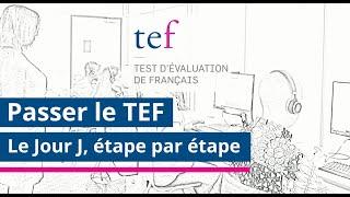 Le TEF : le jour J, étape par étape