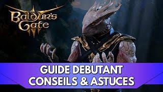 Baldur's Gate 3 Tuto FR : Guide Débutant, Conseils & Astuces pour votre Aventure