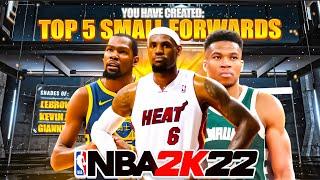 TOP 5 BEST SMALL FORWARD BUILDS IN NBA 2K22MOST OVERPOWERED BEST BUILDS!!