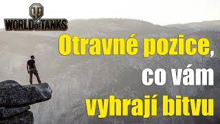 Otravné pozice, co vám vyhrají bitvu | World of Tanks