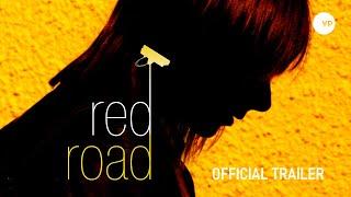 Red Road | Official UK Trailer