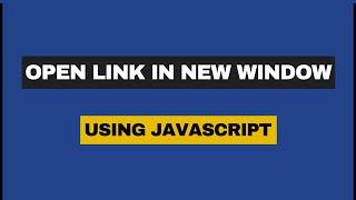 Open Link in New Window using JavaScript