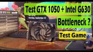 est GTX 1050+Pentium G630 Bottleneck ? GTA V, PES 2018, Battlefield 1