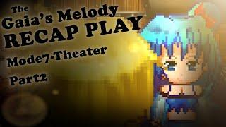 [𝟮/𝟰] GAIA'S MELODY RECAP PLAY! (Mode7Theater, Voiced) #echoedmemories #gaiasmelody #rmmv #rpgmaker