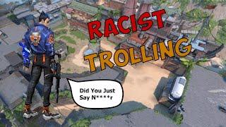 Trolling The Most Racist Valorant Player