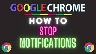 How To Stop  Notifications In The Google Chrome Browser | PC | *2024