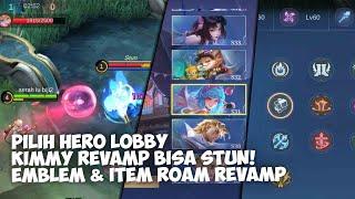 AKHIRNYA FITUR UBAH HERO LOBBY, KIMMY REVAMP BUFF JADI OP, EMBLEM REVAMP - UPDATE MOBILE LEGENDS