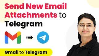 How to Send New Email Attachments to Telegram - Gmail Telegram Integration