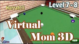 Hello Virtual Mom 3D - Level 7 & Level 8