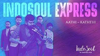 Aathi ~ IndoSoul Express | Kaththi | Anirudh