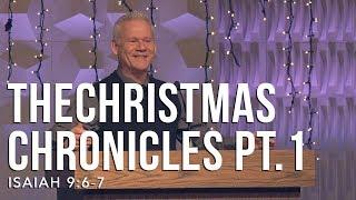 Isaiah 9:6-7, The Christmas Chronicles