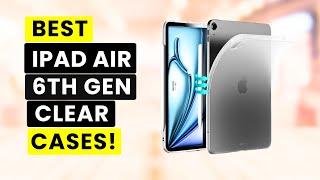 Best iPad Air 6th Generation Clear Cases 2024! 11 INCHES