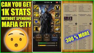 Can You Get  1000 % Stats Without Spending ? Mafia City 