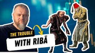 The Trouble with Riba (interest) explained | Almir Colan