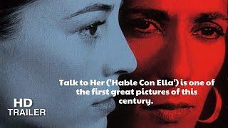 Talk to Her | Hable con Ella (2002) Trailer | Directed by Pedro Almodóvar