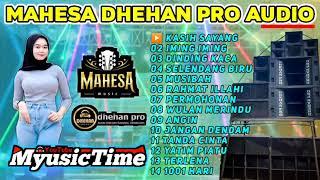 FULL ALBUM TERBARU TERPOPULER 2024 MAHESA MUSIC DHEHAN PRO AUDIO