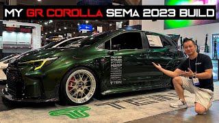 My SEMA 2023 GR Corolla Big Transformation Build