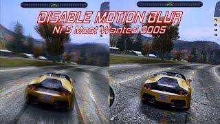HOW TO DISABLE BLUR IN NFS MOST WANTED